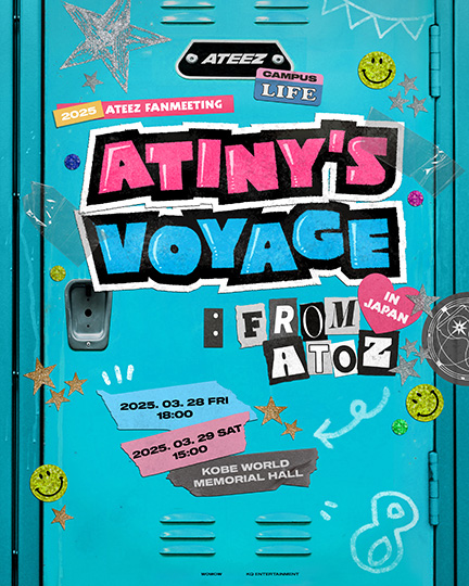 「ATEEZ 2025 FANMEETING <ATINY'S VOYAGE : FROM A TO Z> IN JAPAN」