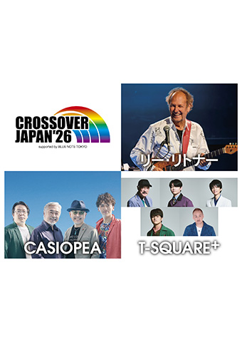 CROSSOVER JAPAN 2026　supported by BLUE NOTE TOKYO